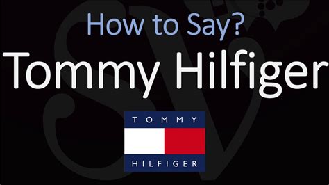 tommy hilfiger pronunciation uk.